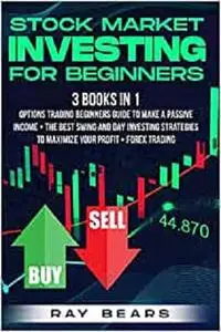 Stock Market Investing For Beginners: 3 BOOKS IN 1