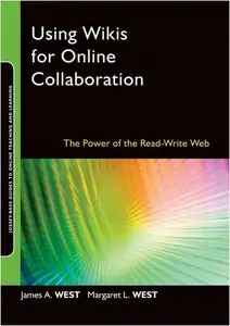 Using Wikis for Online Collaboration: The Power of the Read-Write Web