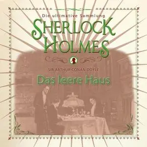 «Sherlock Holmes: Das leere Haus» by Sir Arthur Conan Doyle