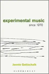Experimental Music Since 1970