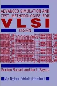 Advanced Simulation and Test Methodologies for VLSI Design (Repost)