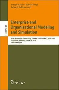 Enterprise and Organizational Modeling and Simulation (Repost)