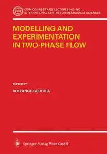 Modelling and Experimentation in Two-Phase Flow