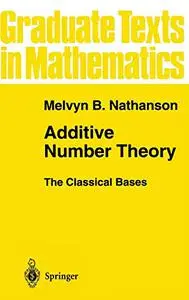 Additive Number Theory The Classical Bases (Repost)