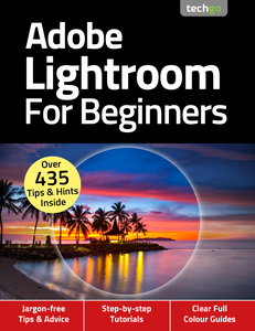 Adobe Lightroom For Beginners, 4th Edition