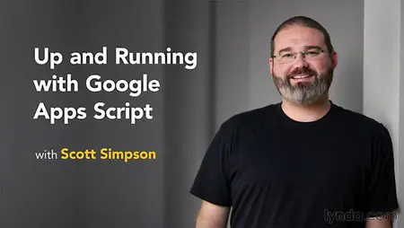 Lynda - Up and Running with Google Apps Script
