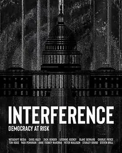 Interference: Democracy at Risk (2020)