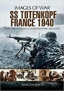 SS-Totenkopf France 1940 (Images of War)