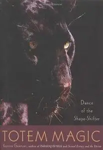 Totem Magic: Dance of the Shapeshifter