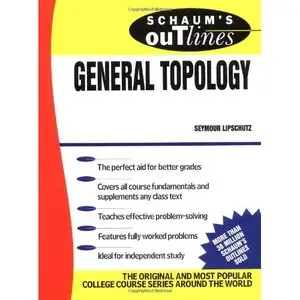 Schaum's Outline of General Topology by Seymour Lipschutz