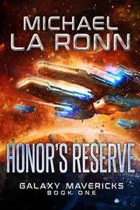 «Honor's Reserve» by Michael La Ronn