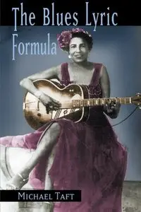 The Blues Lyric Formula by Michael Taft (Repost)