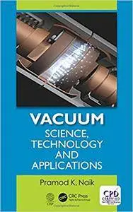 Vacuum: Science, Technology and Applications