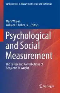 Psychological and Social Measurement: The Career and Contributions of Benjamin D. Wright