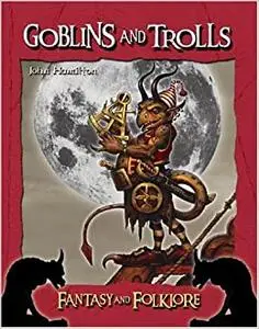 Goblins and Trolls (Repost)