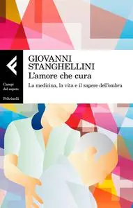 Giovanni Stanghellini - L’amore che cura
