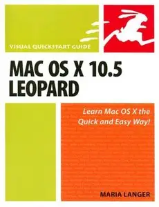 Maria Langer , Mac OS X 10.5 Leopard: Visual QuickStart Guide (Repost) 