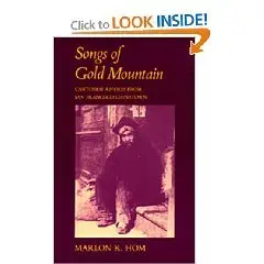 Songs of Gold Mountain: Cantonese Rhymes from San Francisco Chinatown