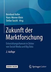 Zukunft der Marktforschung: Entwicklungschancen in Zeiten von Social Media und Big Data (Repost)