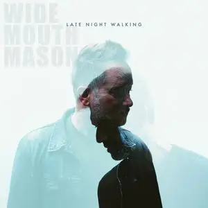 Wide Mouth Mason - Late Night Walking (2023) [Official Digital Download 24/48]