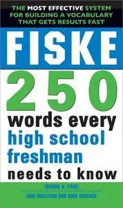 Fiske 250 Words Every High School Freshman Needs to Know