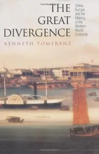 The Great Divergence: China, Europe, and the Making of the Modern World Economy (Repost)