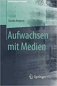 Aufwachsen mit Medien (Repost)