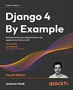 Django 4 By Example, 4th Edition