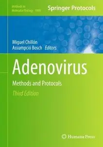 Adenovirus: Methods and Protocols (Methods in Molecular Biology)