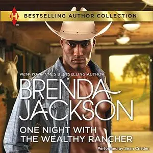 «One Night with the Wealthy Rancher» by Brenda Jackson