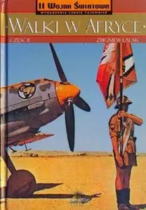 Walki w Afryce Cz.2 Od El Alamein - Kleska Afrika Korps