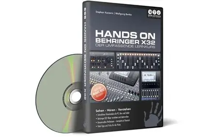 Hands On Behringer X32 - Der umfassende Lernkurs (2015)