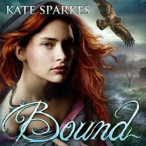 «Bound» by Kate Sparkes