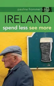 Pauline Frommer's Ireland, Spend Less, See More (Pauline Frommer Guides) (2009)  