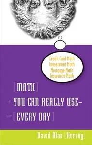 Math You Can Really Use, Every Day [Repost]