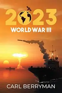 2023: World War III