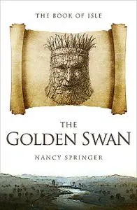 «The Golden Swan» by Nancy Springer