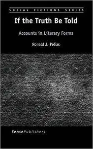If the Truth Be Told: Accounts in Literary Forms