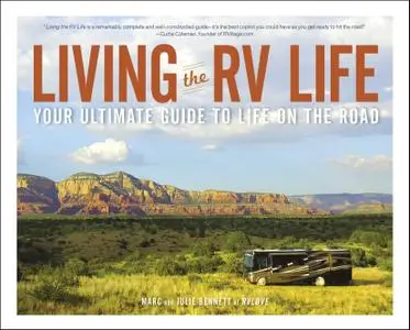 Living the RV Life: Your Ultimate Guide to Life on the Road