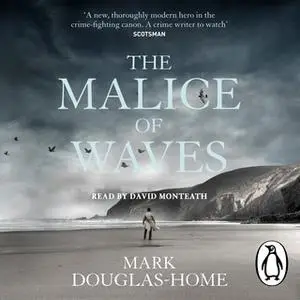 «The Malice of Waves» by Mark Douglas-Home
