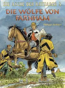Die Asche der Katharer - Band 4 - Die Wölfe von Farnham