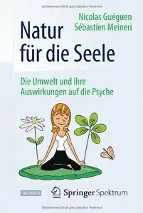 Natur für die Seele: Die Umwelt und ihre Auswirkungen auf die Psyche (repost)