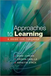 Approaches to Learning: A Guide for Educators (Repost)