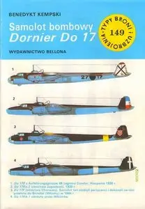 Samolot bombowy Dornier Do 17 (Typy Broni i Uzbrojenia 149)
