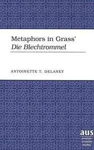 Metaphors in Grass' Die Blechtrommel