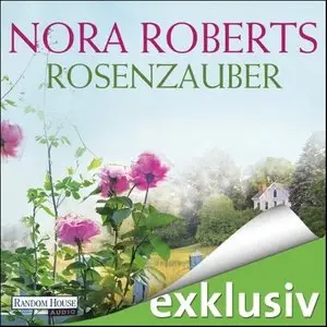 Nora Roberts - BoonsBoro - Trilogie - Band 1 - Rosenzauber