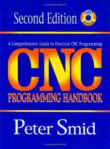 CNC Programming Handbook, (2nd Edition) (Repost)