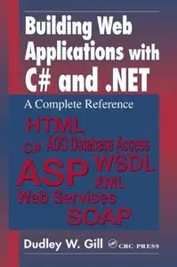 Building Web Applications with C# and .NET: A Complete Reference  