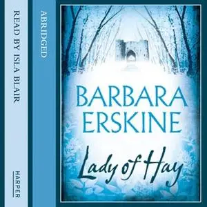 «Lady of Hay» by Barbara Erskine