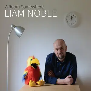Liam Noble - A Room Somewhere (2015)